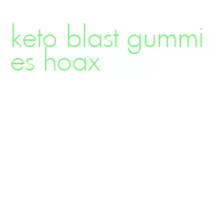 keto blast gummies hoax