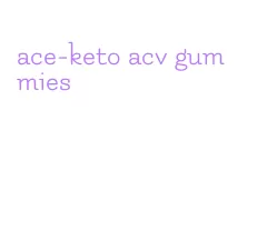 ace-keto acv gummies