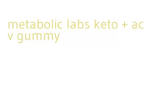 metabolic labs keto + acv gummy