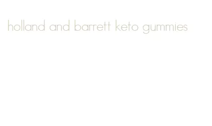 holland and barrett keto gummies