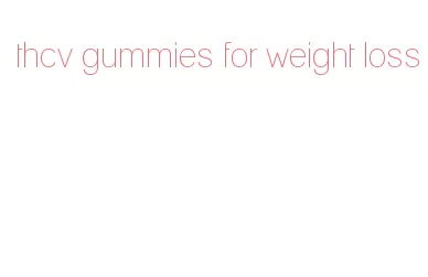 thcv gummies for weight loss
