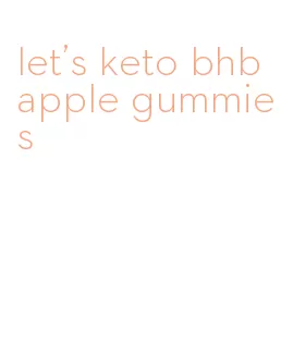 let's keto bhb apple gummies