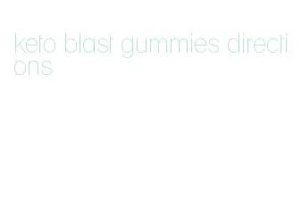 keto blast gummies directions
