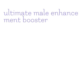 ultimate male enhancement booster