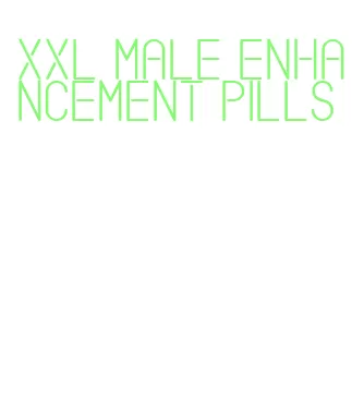 xxl male enhancement pills