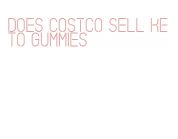 does costco sell keto gummies