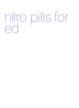 nitro pills for ed