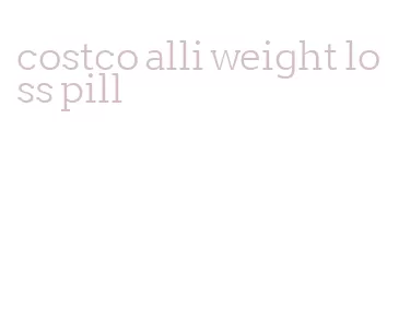 costco alli weight loss pill