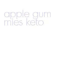 apple gummies keto