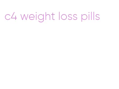 c4 weight loss pills