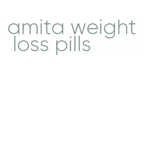 amita weight loss pills