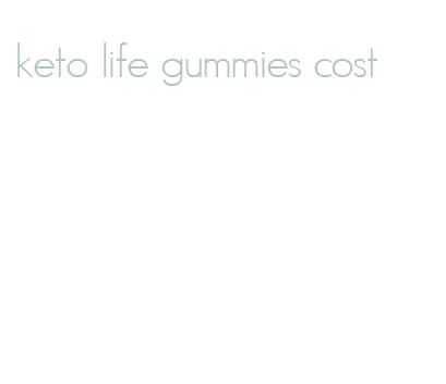 keto life gummies cost
