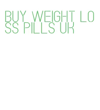 buy weight loss pills uk