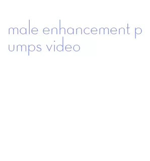 male enhancement pumps video
