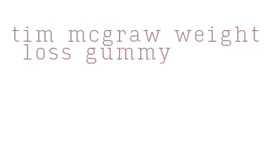 tim mcgraw weight loss gummy