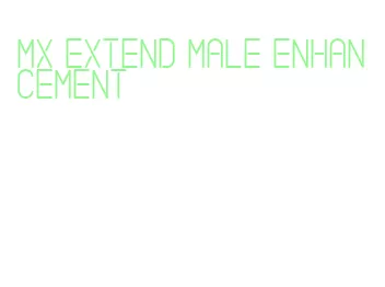 mx extend male enhancement