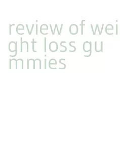 review of weight loss gummies
