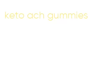 keto ach gummies