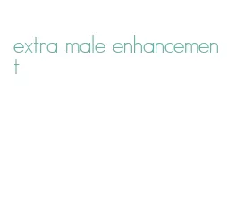 extra male enhancement