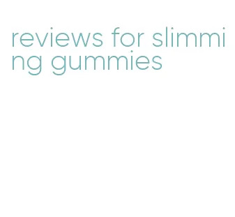 reviews for slimming gummies