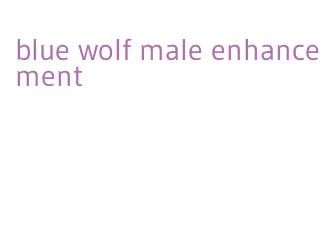 blue wolf male enhancement