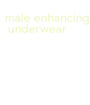 male enhancing underwear