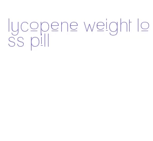 lycopene weight loss pill