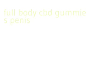 full body cbd gummies penis
