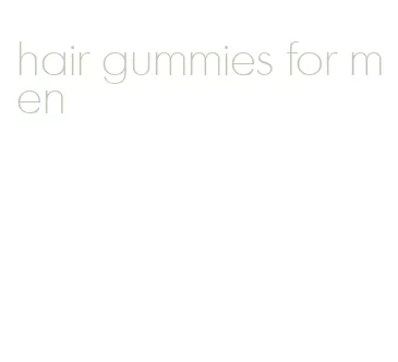 hair gummies for men