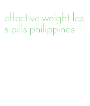effective weight loss pills philippines