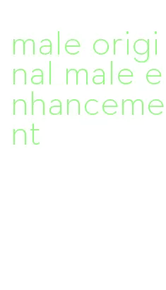 male original male enhancement