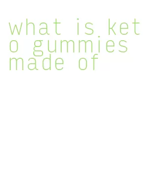 what is keto gummies made of