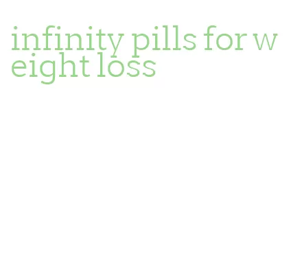 infinity pills for weight loss