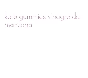 keto gummies vinagre de manzana