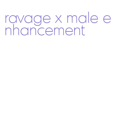 ravage x male enhancement