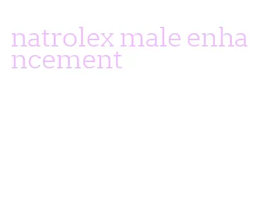 natrolex male enhancement
