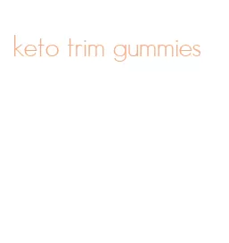 keto trim gummies