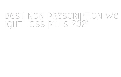 best non prescription weight loss pills 2021