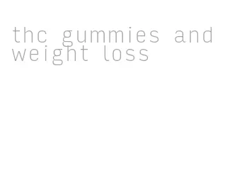 thc gummies and weight loss
