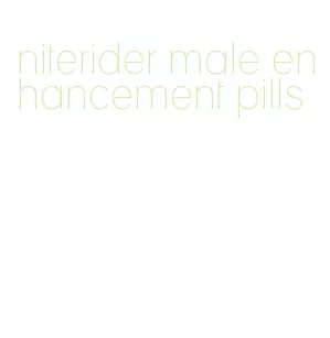 niterider male enhancement pills