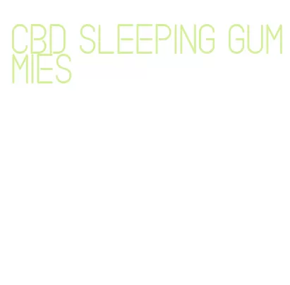 cbd sleeping gummies