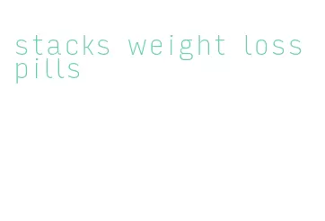 stacks weight loss pills