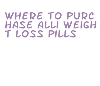 where to purchase alli weight loss pills