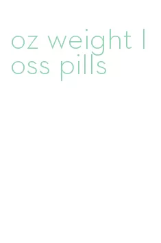 oz weight loss pills