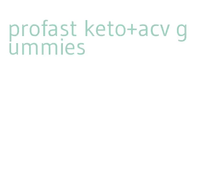 profast keto+acv gummies