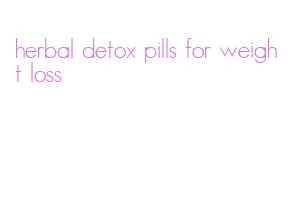 herbal detox pills for weight loss