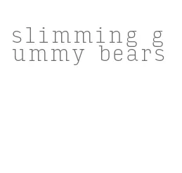 slimming gummy bears