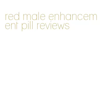 red male enhancement pill reviews