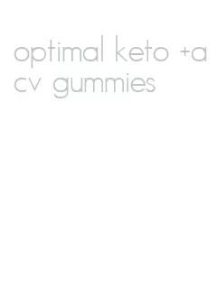 optimal keto +acv gummies