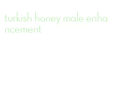 turkish honey male enhancement